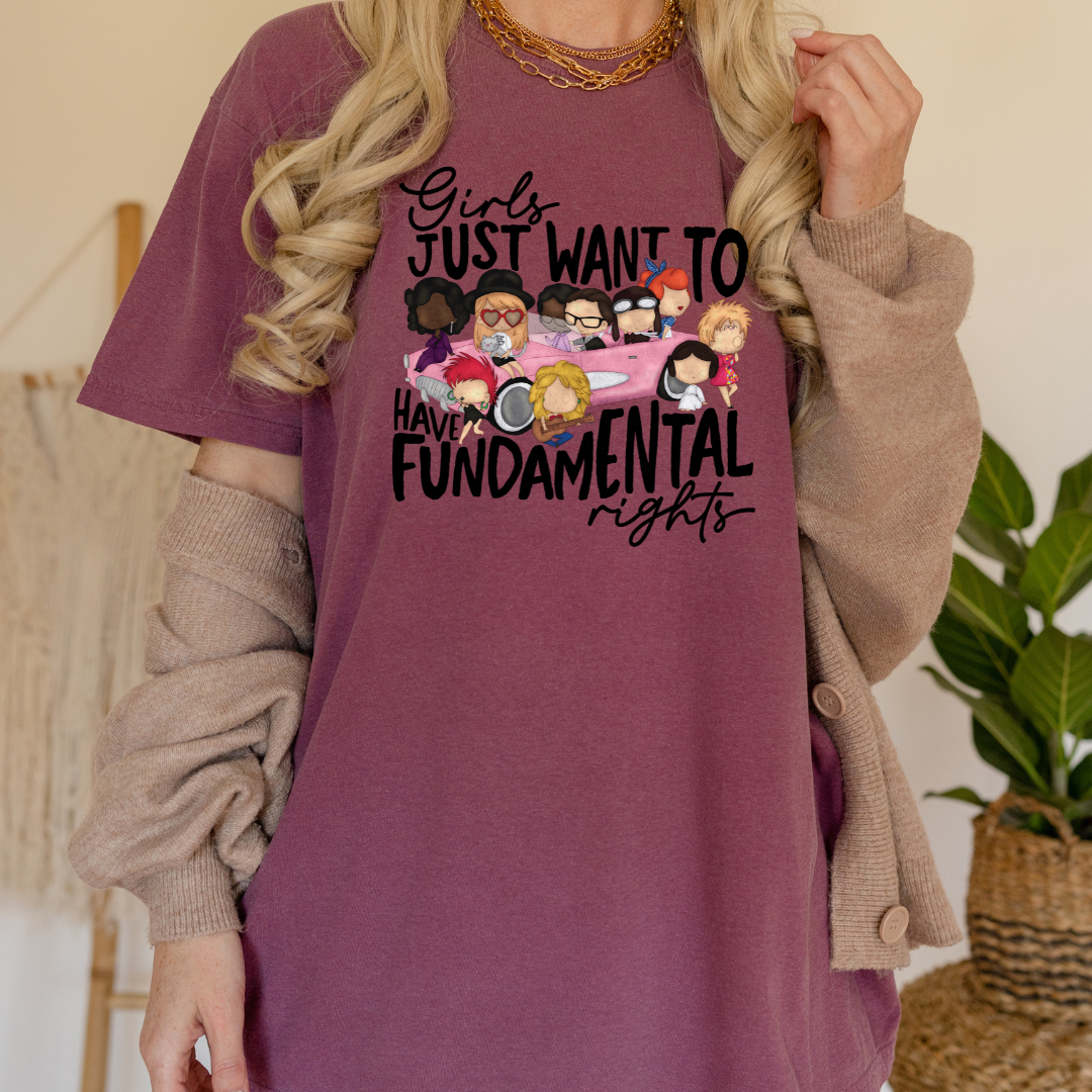 Girls Just Want To Have Fundamental Rights Tee