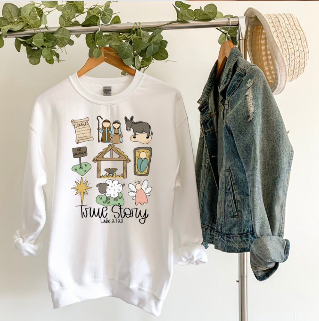 True Story Sweatshirt