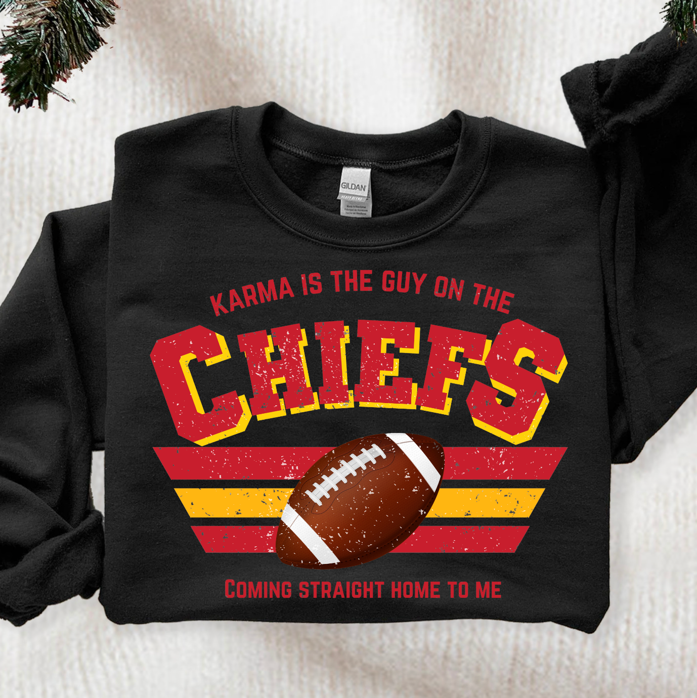 Karma Is The Guy Sweatshirt