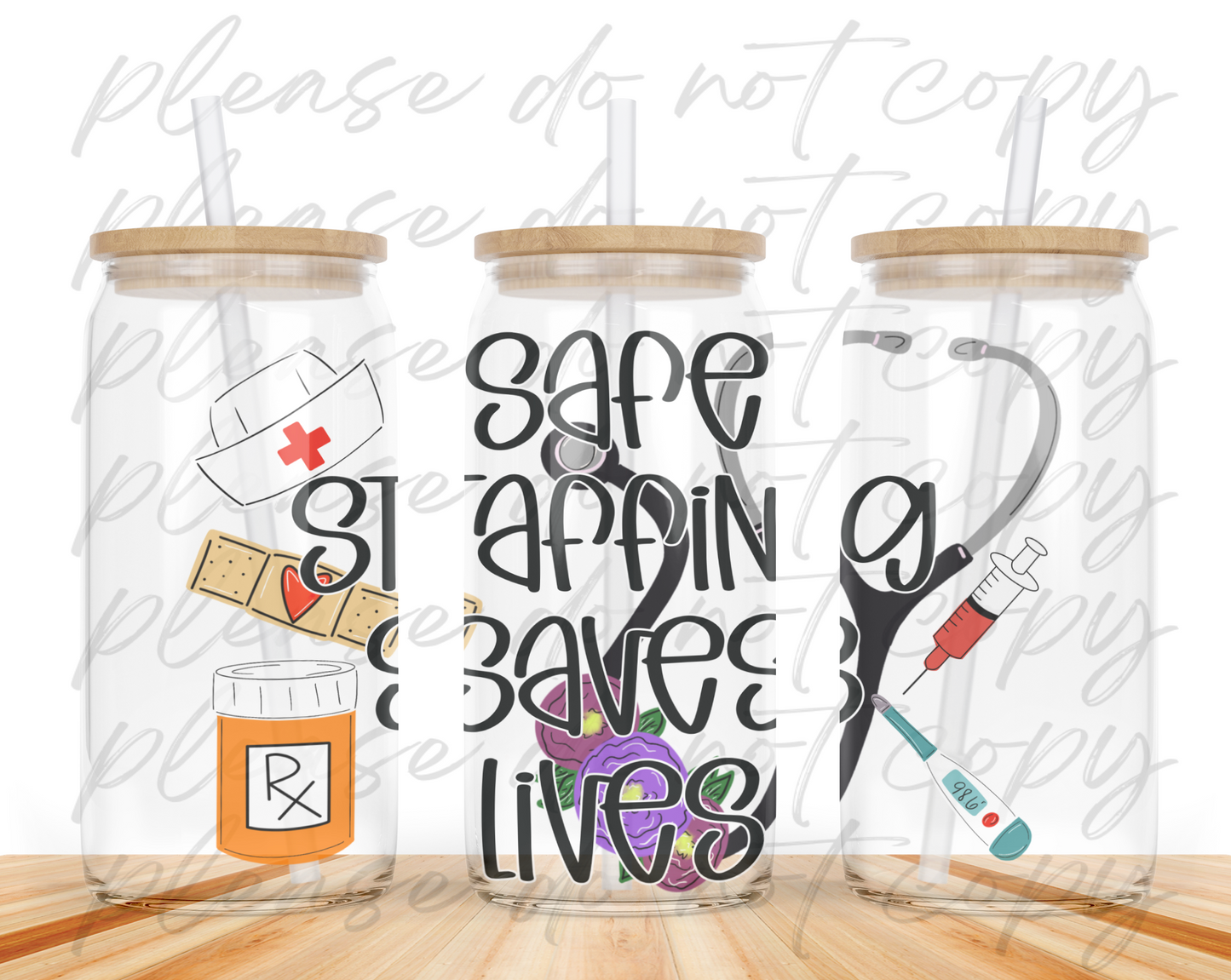 Safe Staffing Saves Lives Glass Can