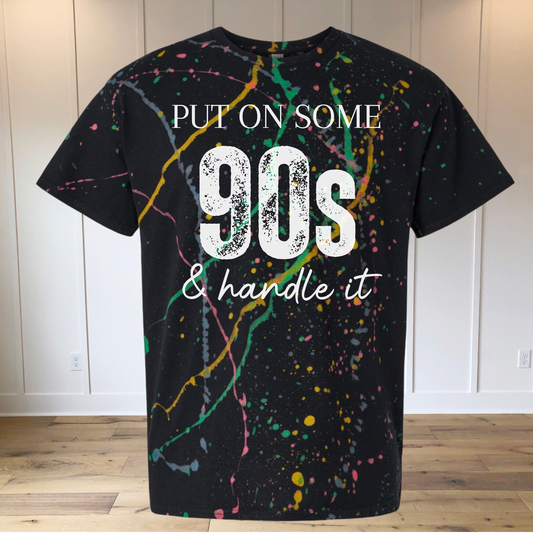 Put On Some 90s Dyed Tee