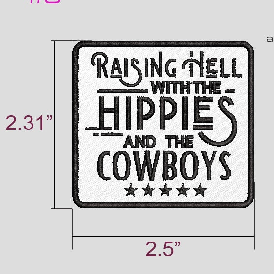 Raising Hell With The Hippies and The Cowboys Patch