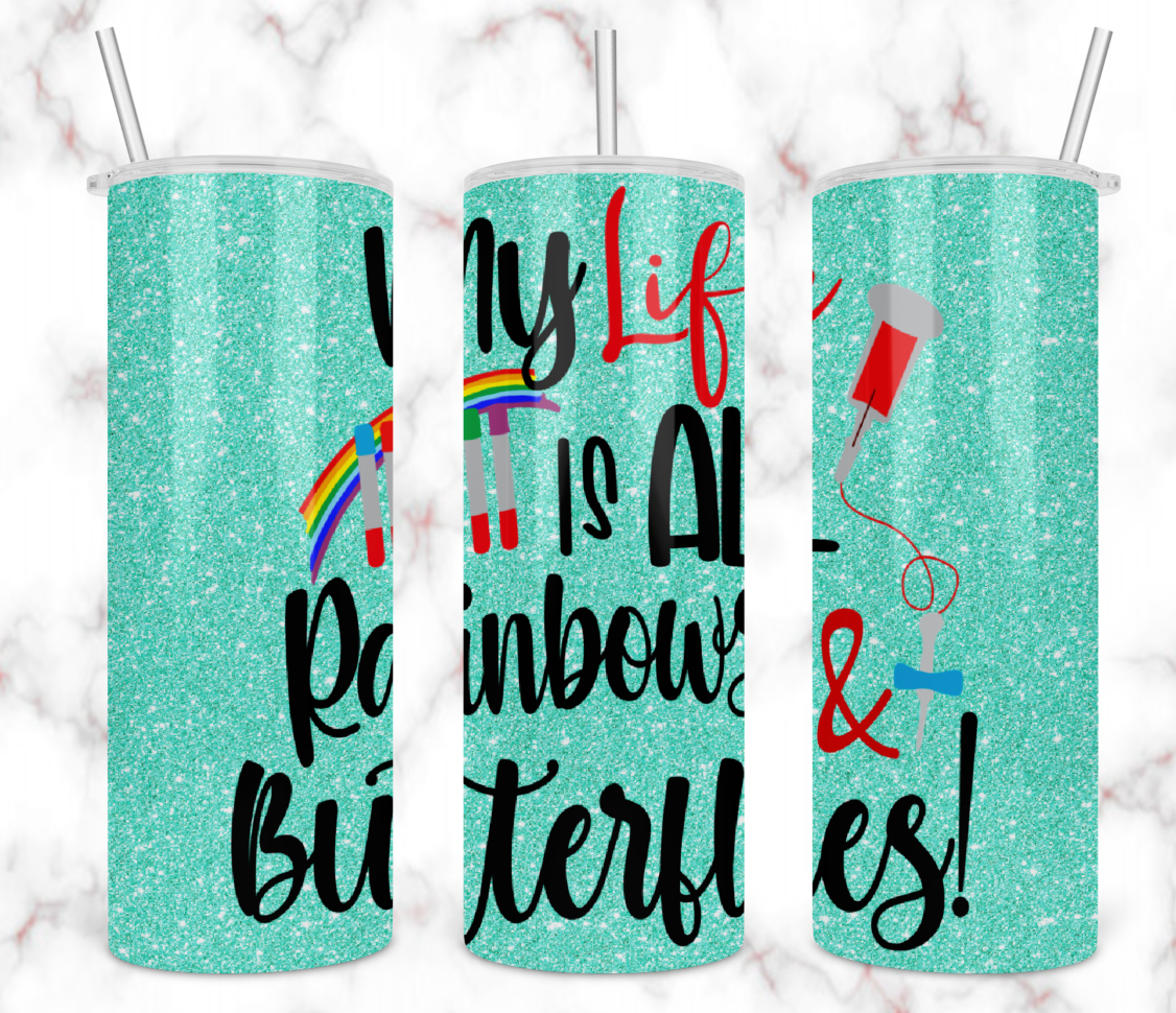 Rainbows and Butterflies Phlebotomy Tumbler