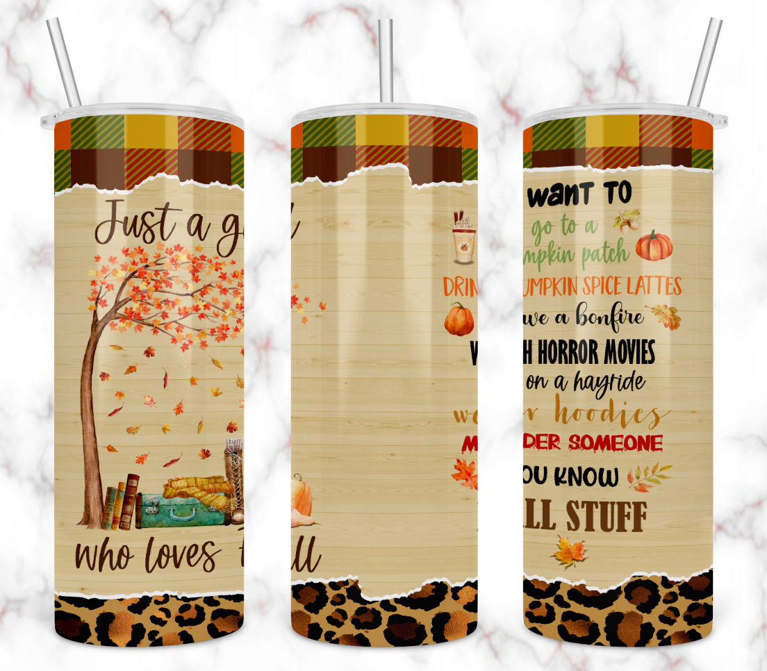 Just A Girl Who Loves Fall Tumbler