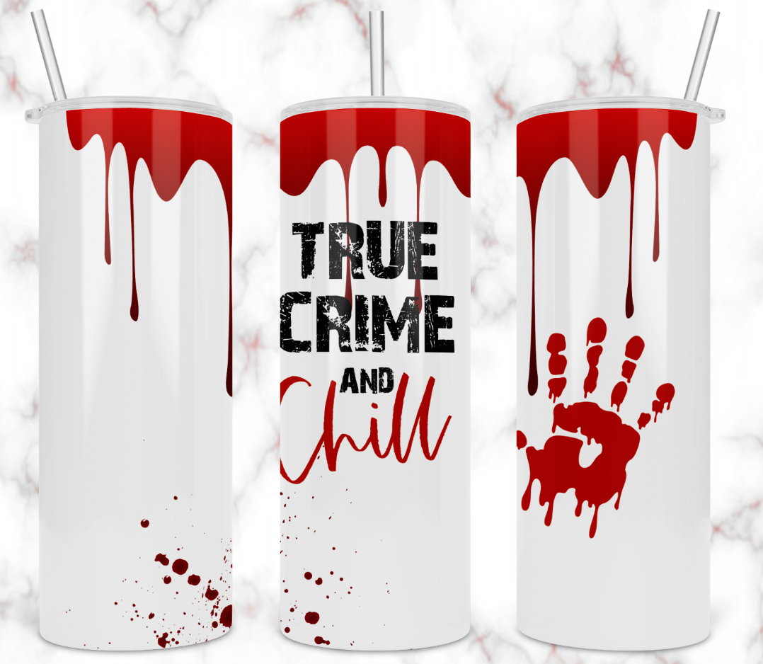True Crime And Chill Tumbler